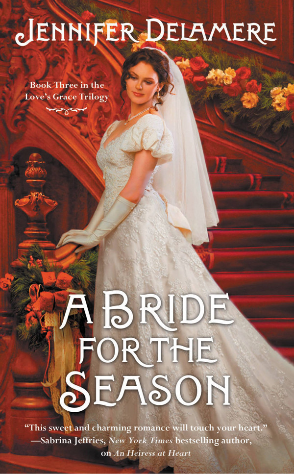 Loves Grace 03 A Bride For The Season Delamere Jennifer