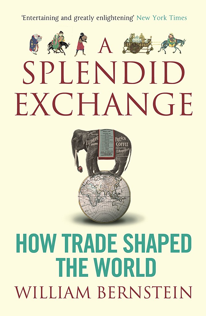 A Splendid Exchange Bernstein William L