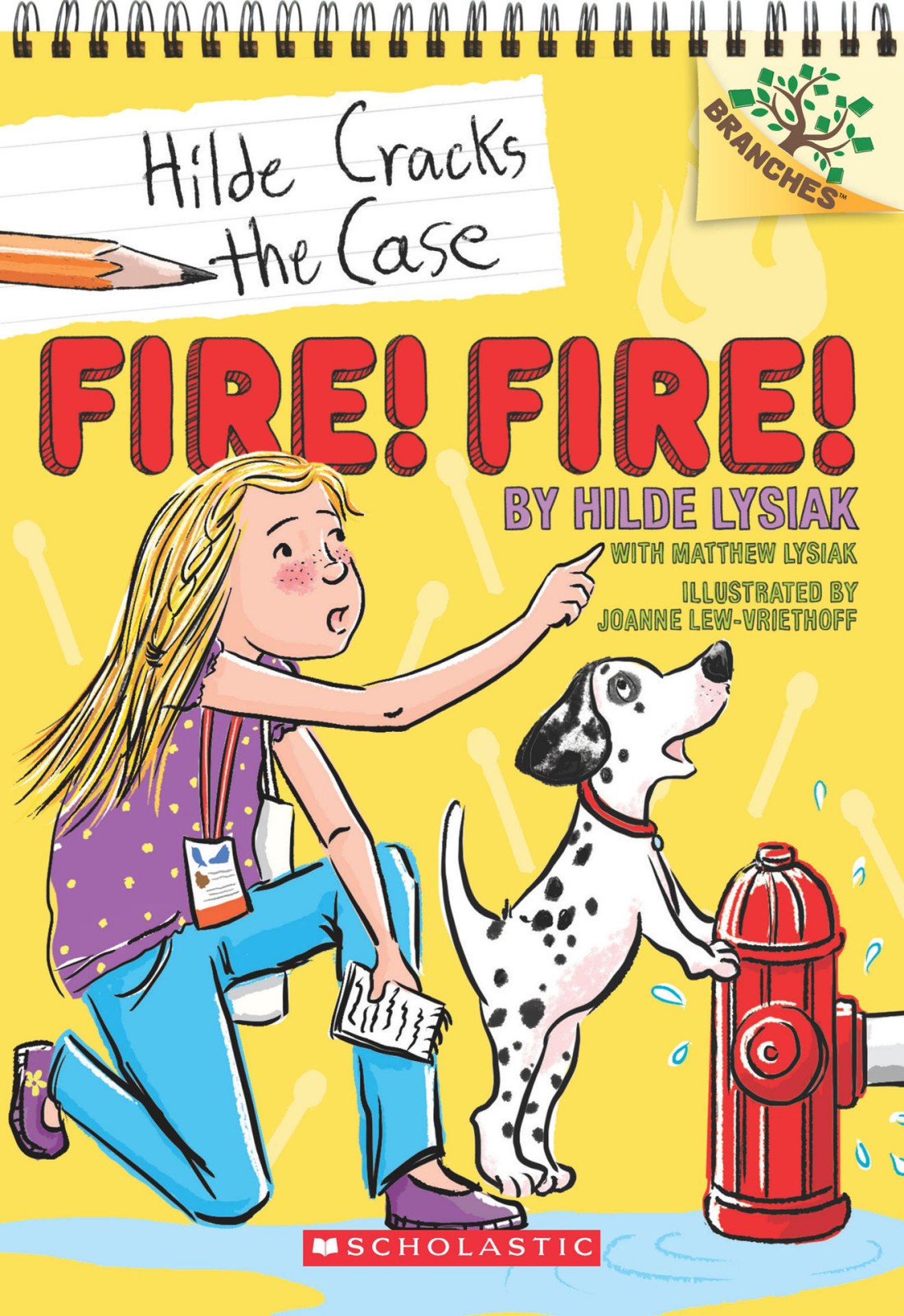 Fire Fire A Branches Book Hilde Cracks The Case 3 Lysiak