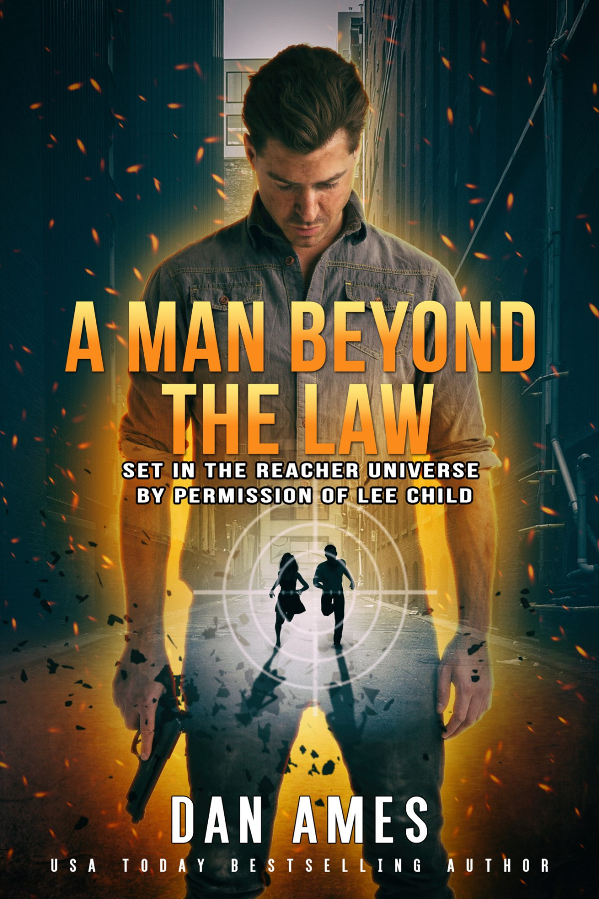 Jack Reacher Cases 07 A Man Beyond The Law Ames Dan