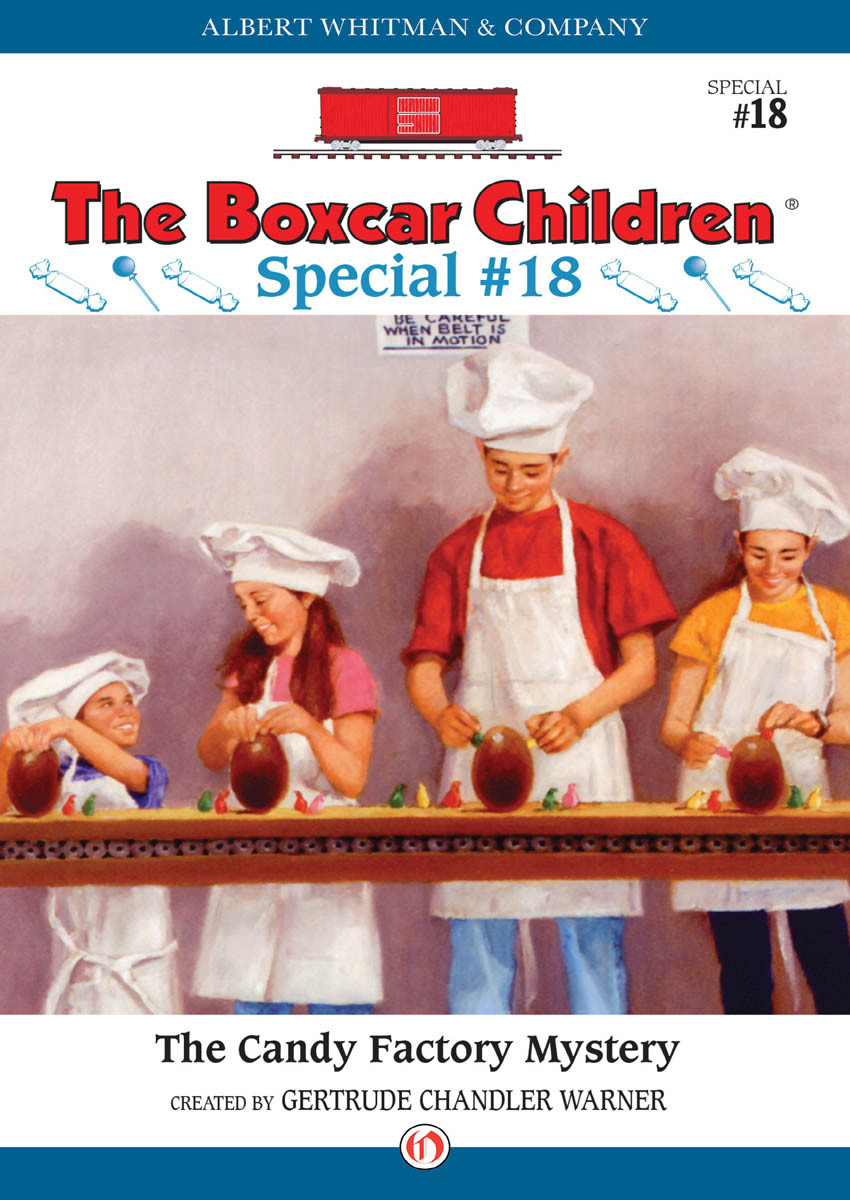 Boxcar Children Special 18 The Candy Factory Mystery Chandlerwarner