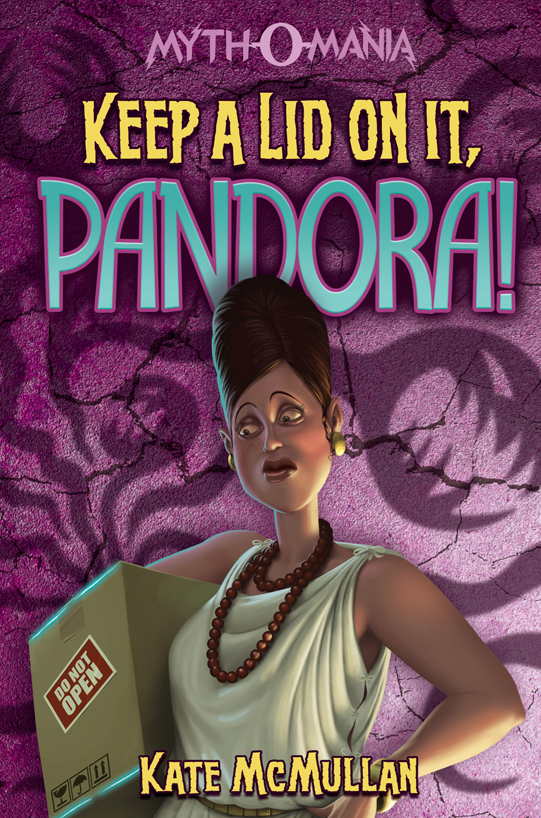 Mythomania 04 Keep A Lid On It Pandora Mcmullan Kate