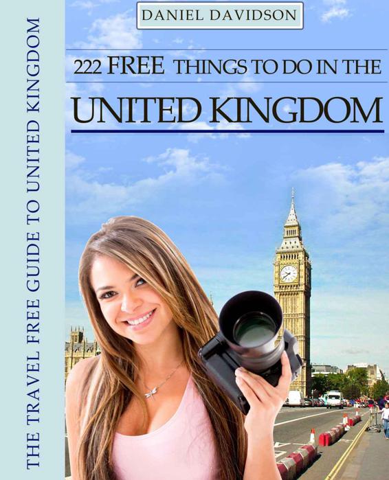 222 Free Things To Do In The United Kingdom Travel Free Eguidebooks Davidson