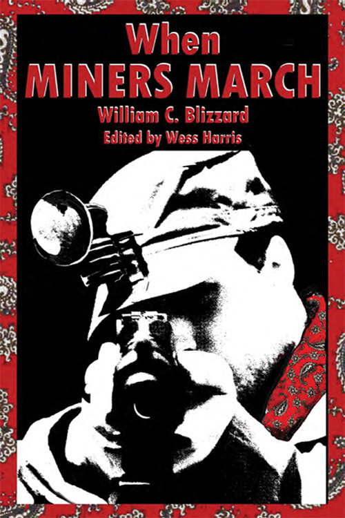 When Miners March Blizzard William C