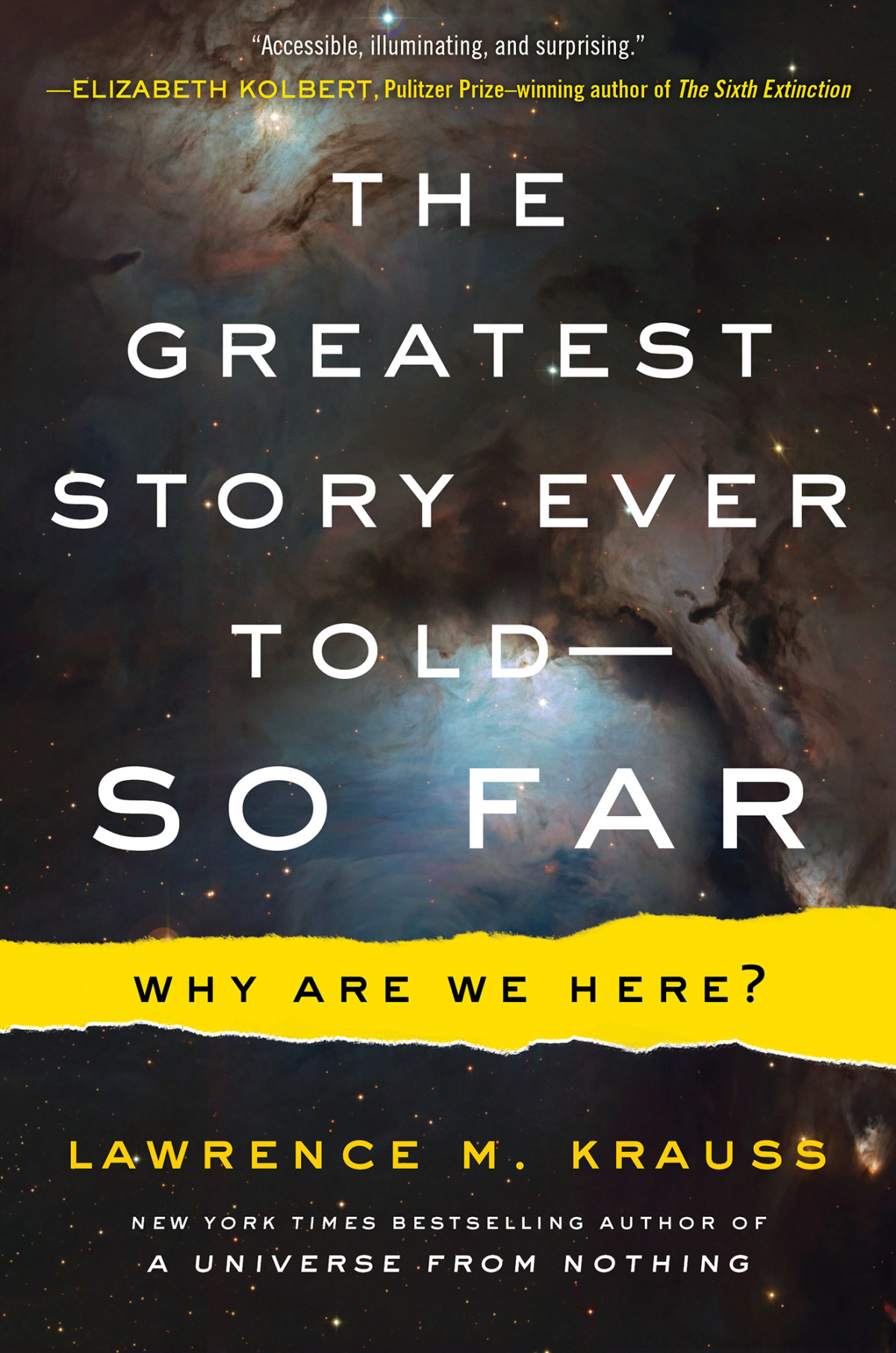 The Greatest Story Ever Toldso Far Krauss Lawrence M
