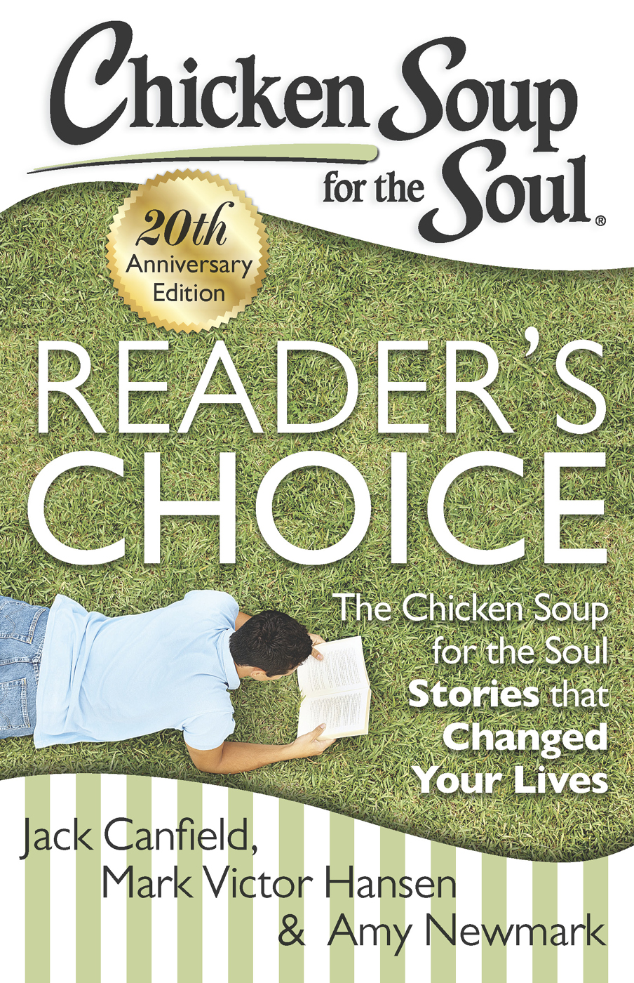 Chicken Soup For The Soul Readers Choice 20th Anniversary Edition Canfield