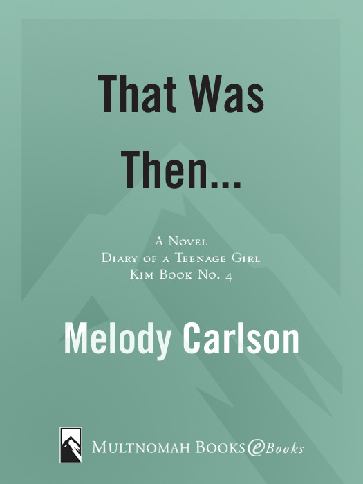 Diary Of A Teenage Girl Kim 04 That Was Then Carlson