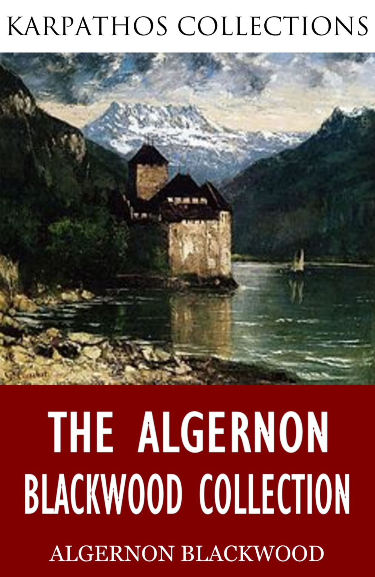 The Algernon Blackwood Collection Blackwood Algernon