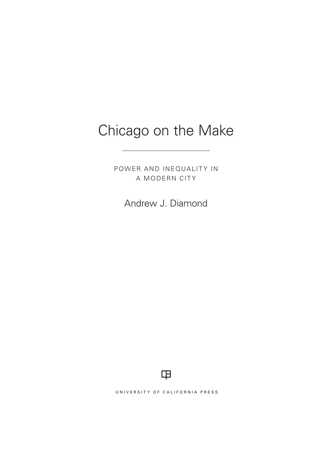 Chicago On The Make Diamond Andrew J