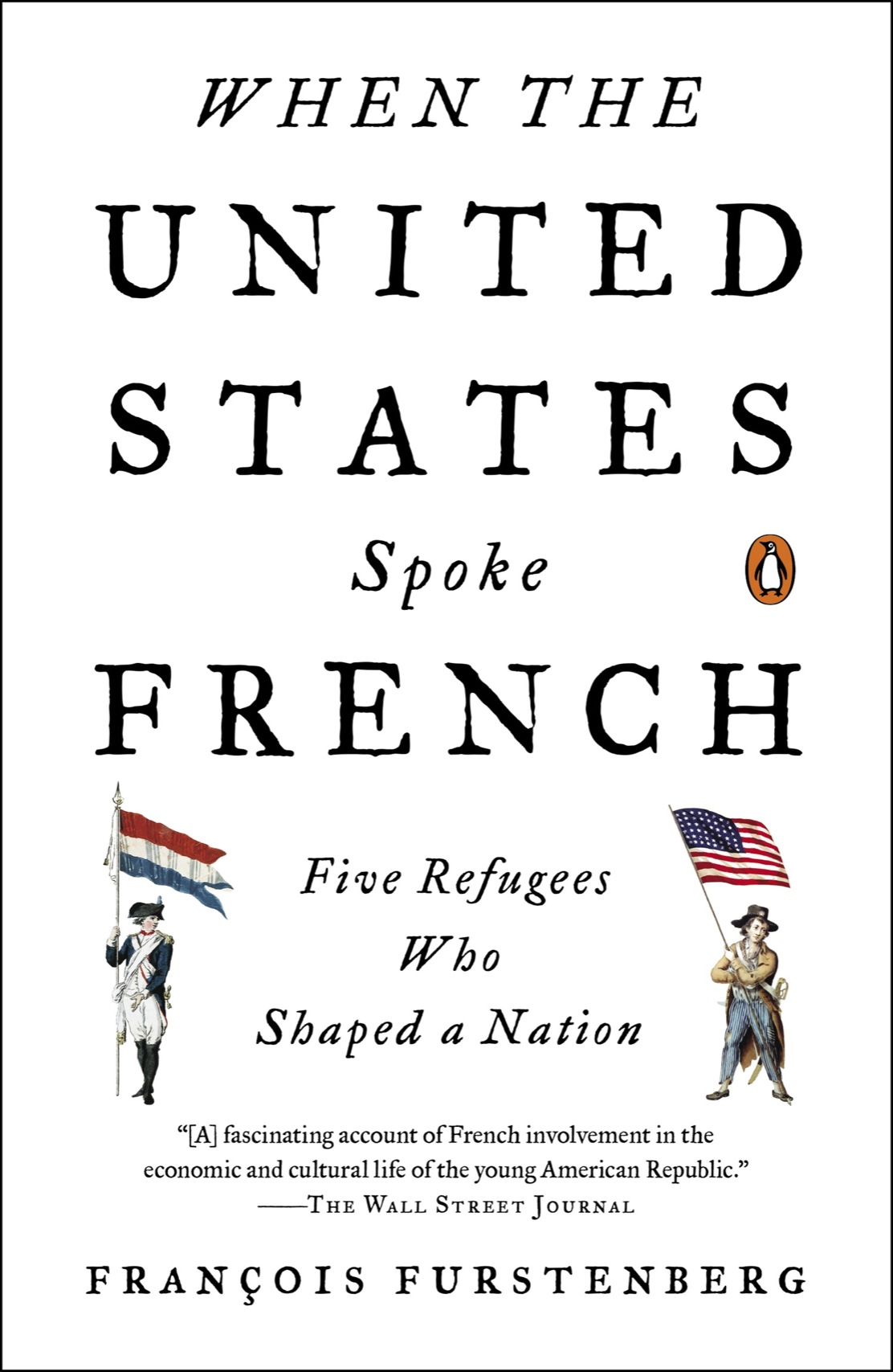 When The United States Spoke French Francois Furstenberg