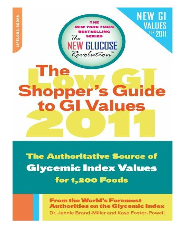 The Low Gi Shopper39 S Guide To Gi Values 2011 Brandmiller