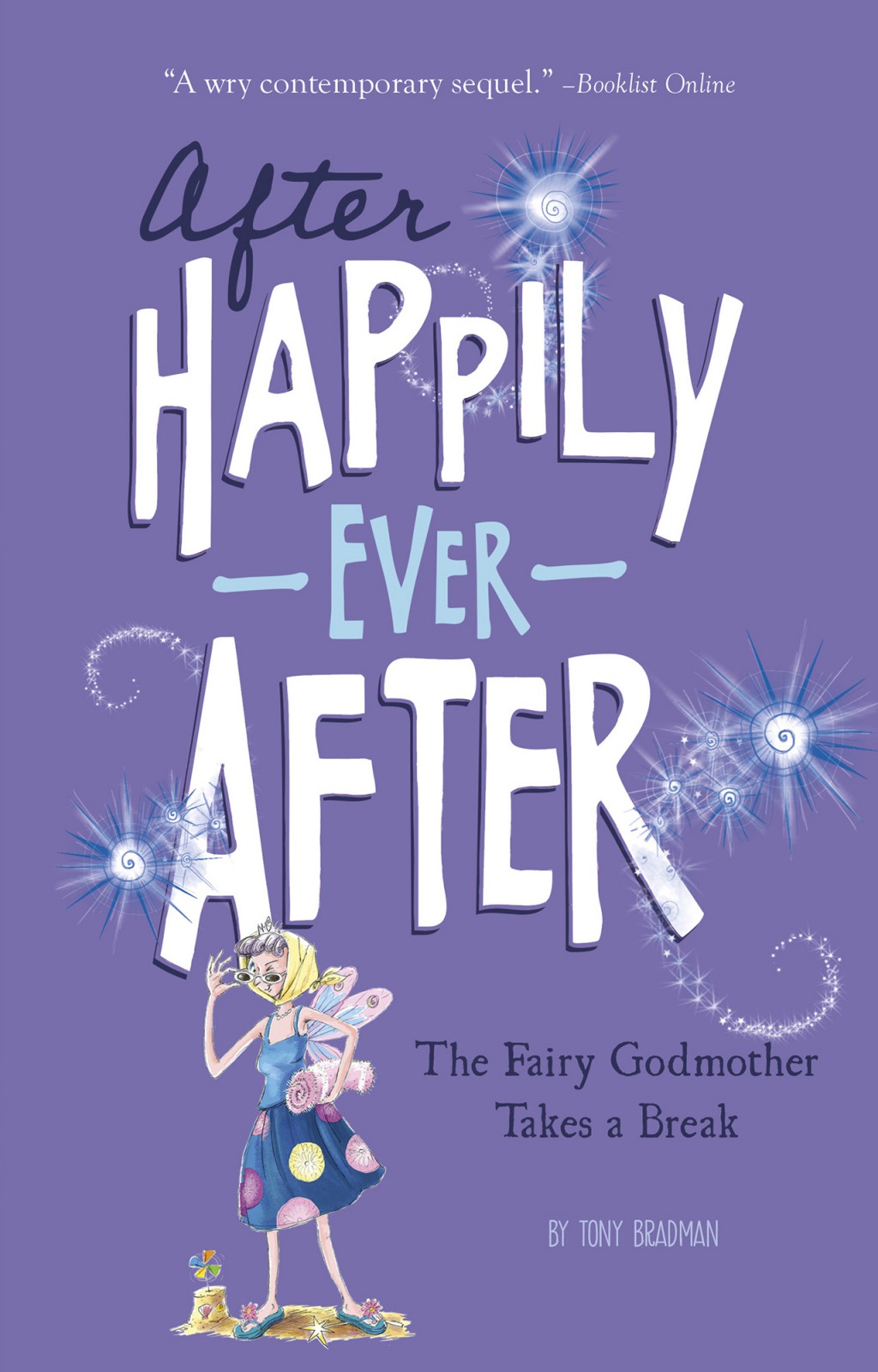 After Happily Ever After 01 The Fairy Godmother Takes A Break Bradman