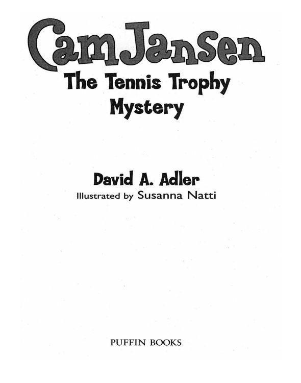 Cam Jansen Mysteries 23 The Tennis Trophy Mystery Adler