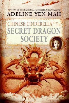 Chinese Cinderella And The Secret Dragon Society Mah Adeline Yen