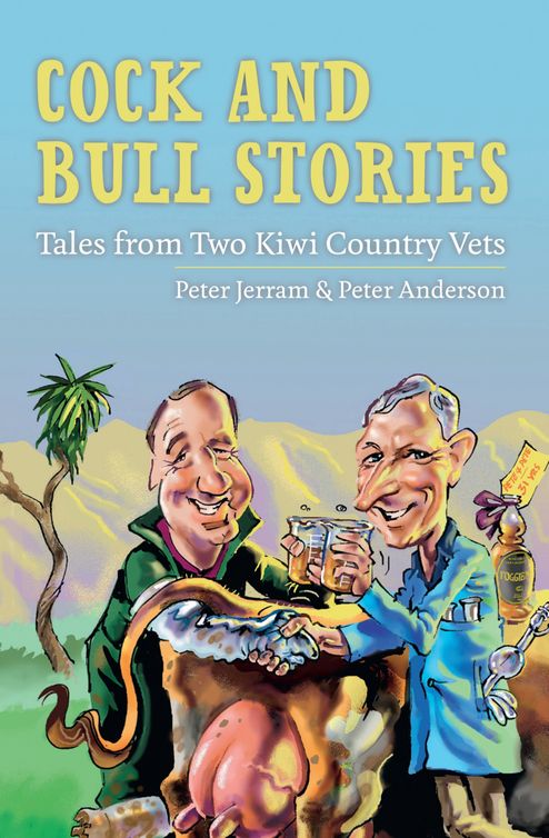 Tales From Two Kiwi Country Vets 01 Cock And Bull Stories Anderson