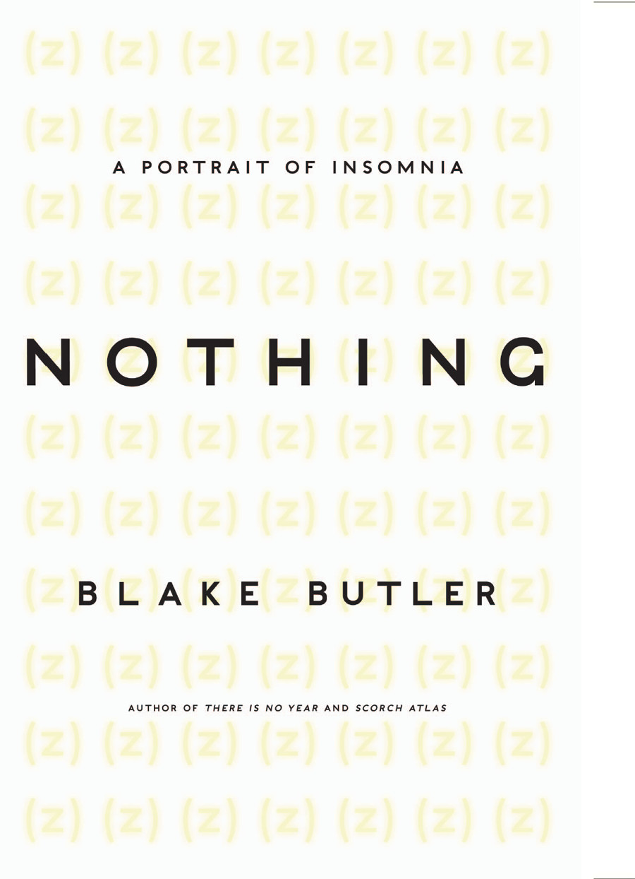 Nothing A Memoir Of Insomnia Butler Blake