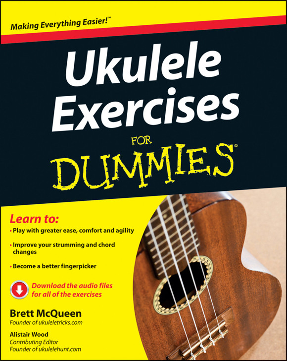 Ukulele Exercises For Dummies Enhanced Edition Mcqueen Brett
