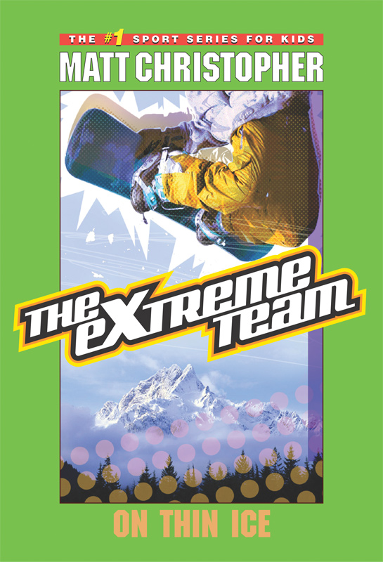 The Extreme Team 04 On Thin Ice Christopher Matt