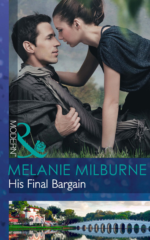 His Final Bargain Milburne Melanie