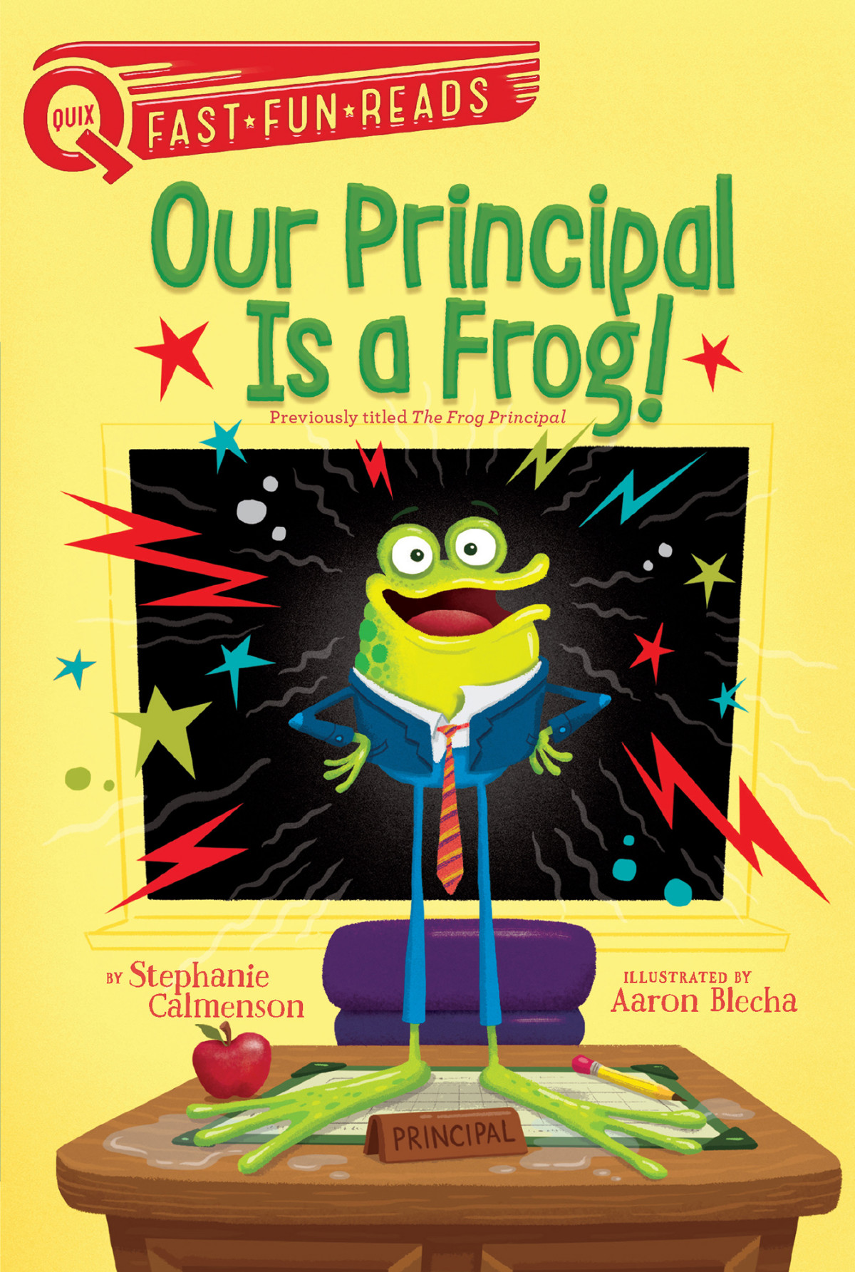 Quix 01 Our Principal Is A Frog Calmenson Stephanie