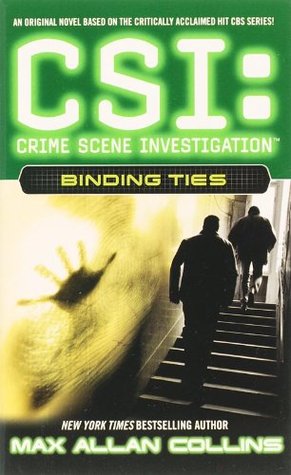 Csi Crime Scene Investigation 06 Binding Ties Collins
