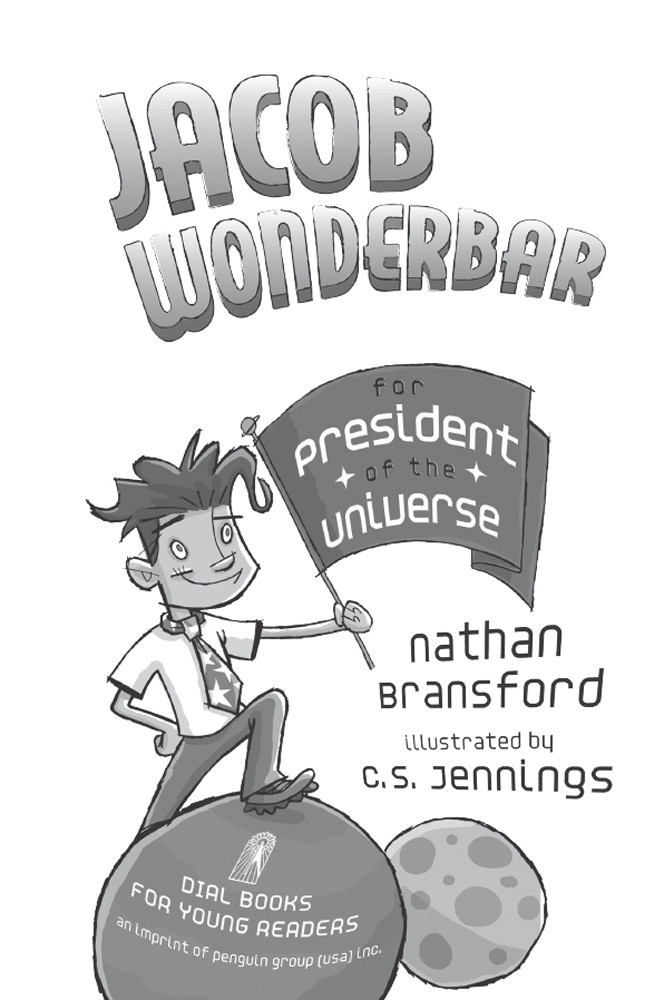 Jacob Wonderbar 02 Jacob Wonderbar For President Of The Universe Bransford