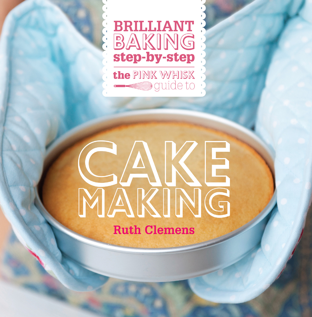 Cake Making The Pink Whisk Brilliant Baking Stepbystep Clemens