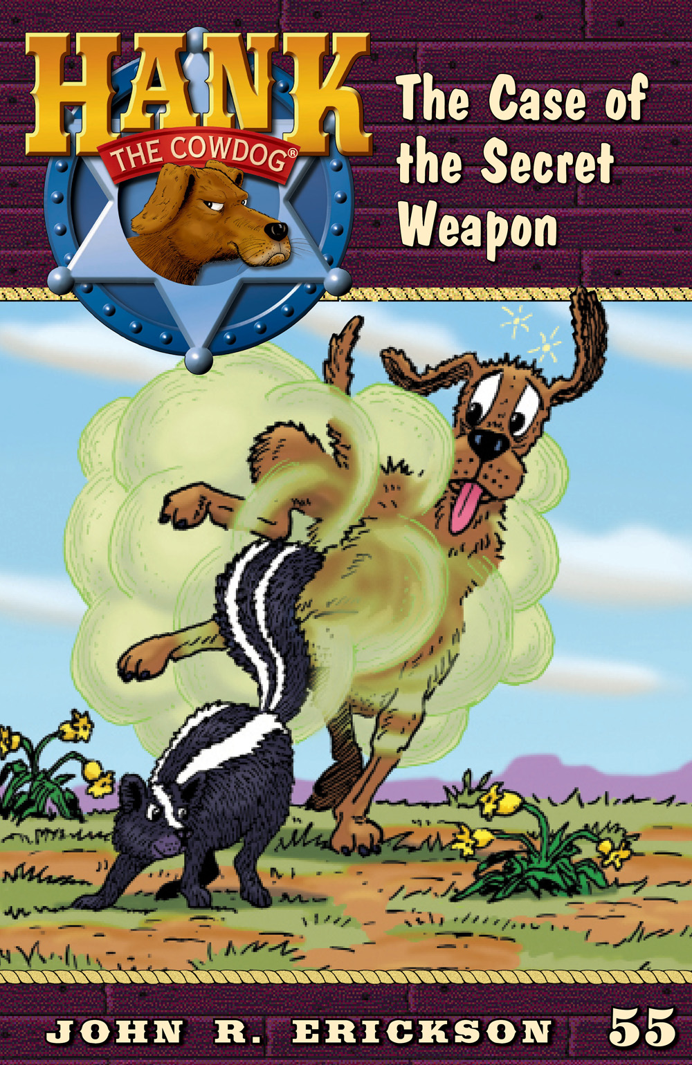 Hank The Cowdog 55 The Case Of The Secret Weapon Erickson