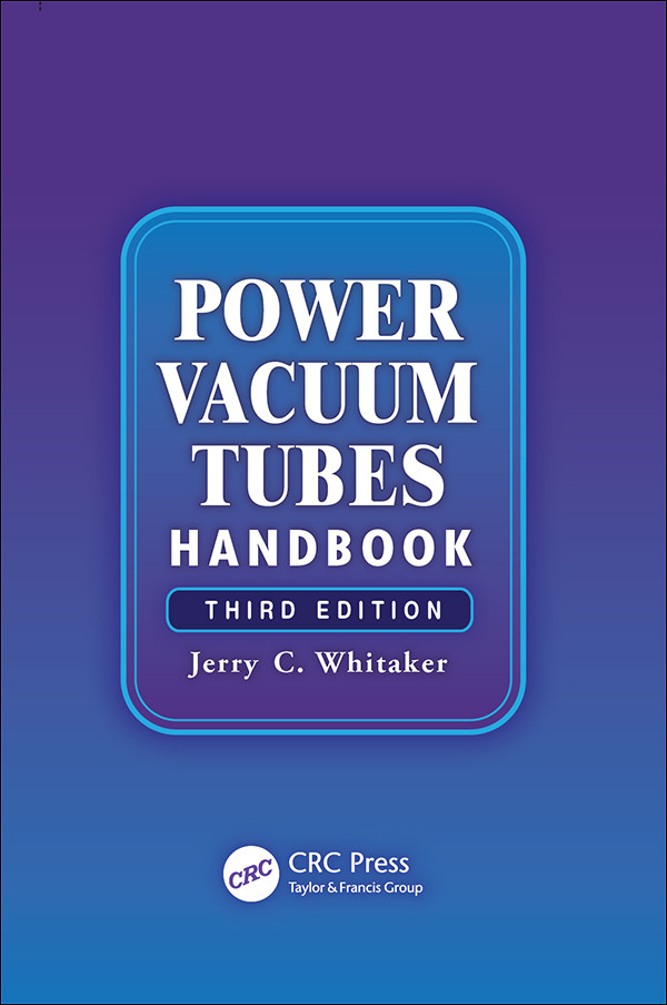 Power Vacuum Tubes Handbook 3rd Edition Jerry Whitaker