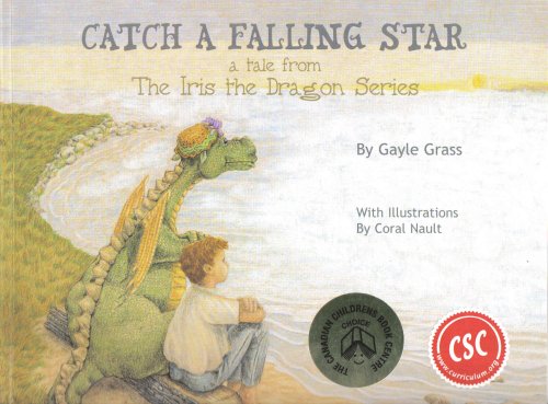 Catch A Falling Star A Tale From The Iris The Dragon Series Gayle Grass