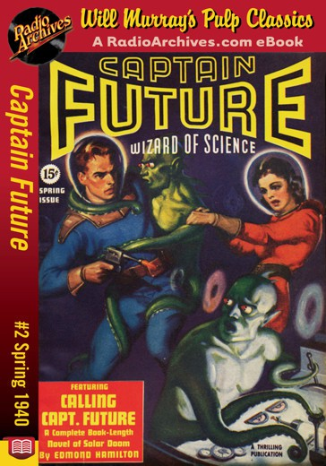Captain Future 02 Calling Captain Future Hamilton Edmond