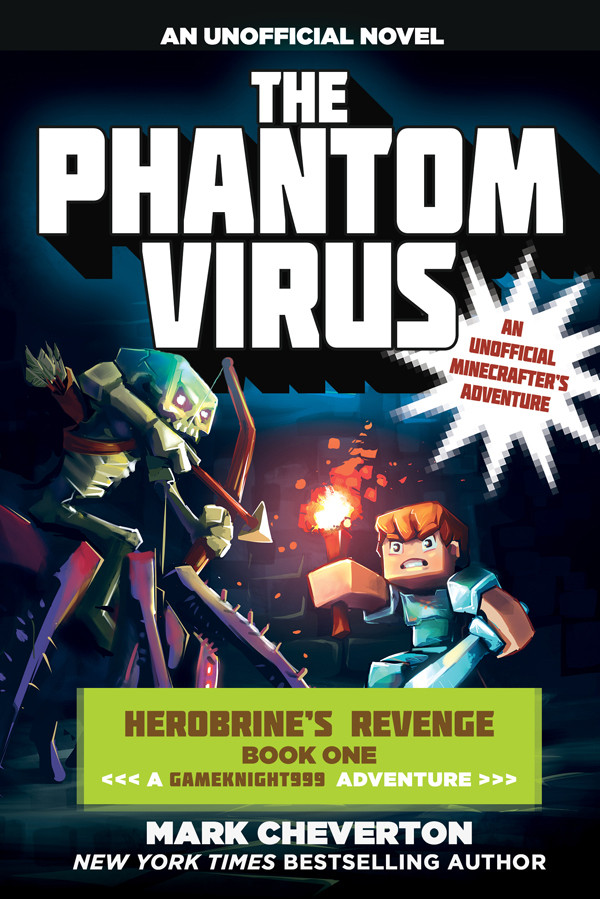 Gameknight 999 The Phantom Virus Cheverton Mark