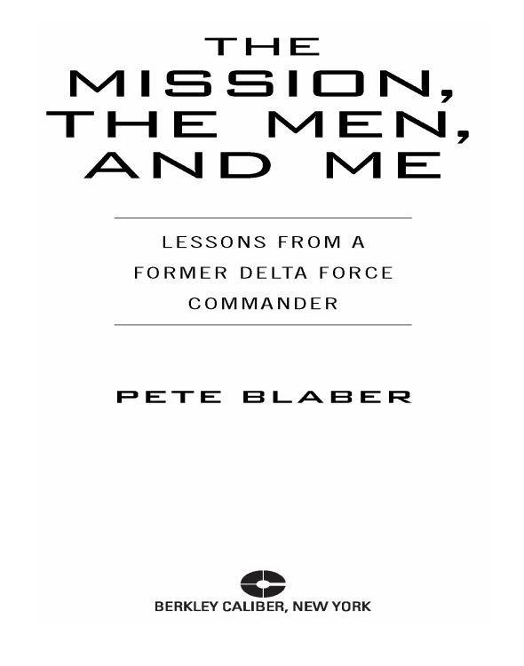 The Mission The Men And Me Lessons From A Former Delta Force Commander Blaber