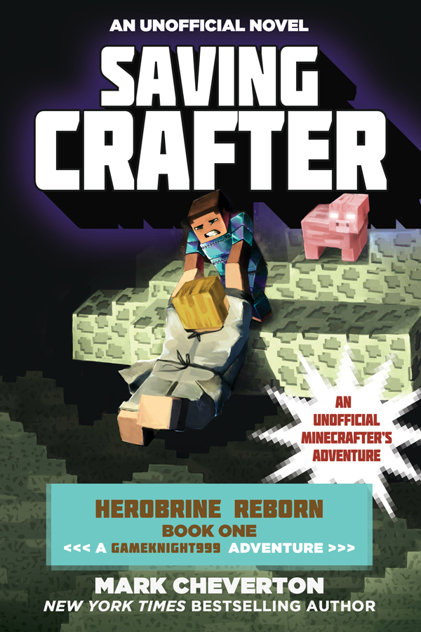 Gameknight 999 Saving Crafter Cheverton Mark