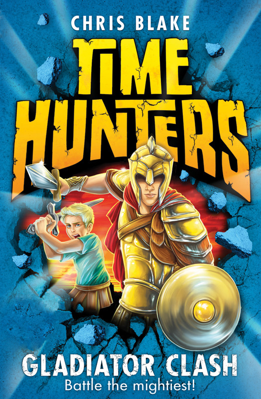 Time Hunters 01 Gladiator Clash Blake Chris