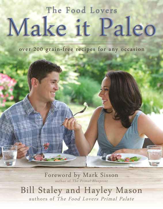 Make It Paleo I Over 200 Grain Free Recipes For Any Occasion Mason