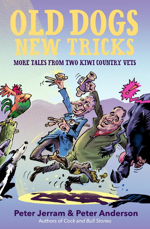 Tales From Two Kiwi Country Vets 02 Old Dogs New Tricks Anderson