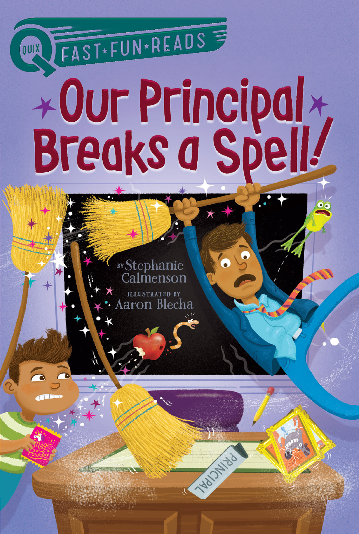 Our Principal Breaks A Spell Calmenson Stephanie Blecha Aaron