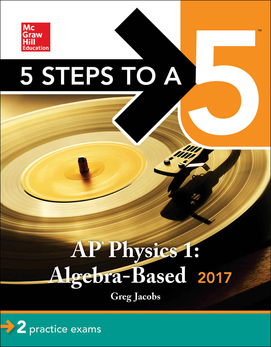 5 Steps To A 5 Ap Physics 1 Algebrabased 2017 Jacobs Greg