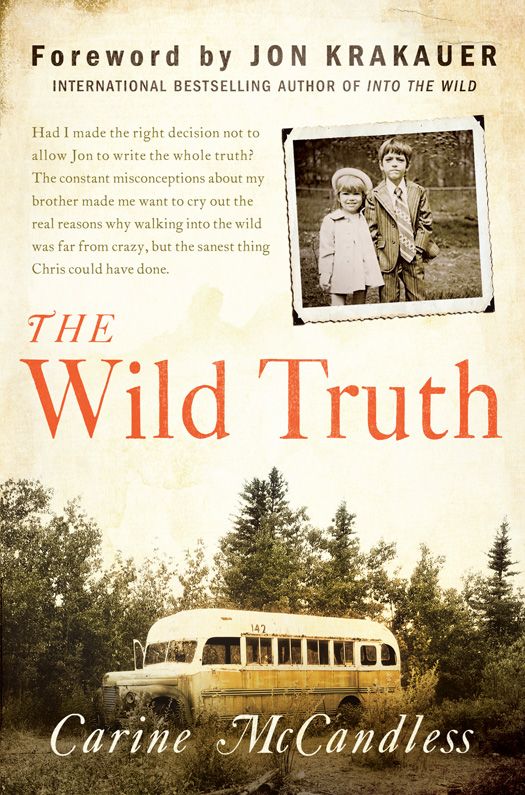 The Wild Truth Mccandless Carine