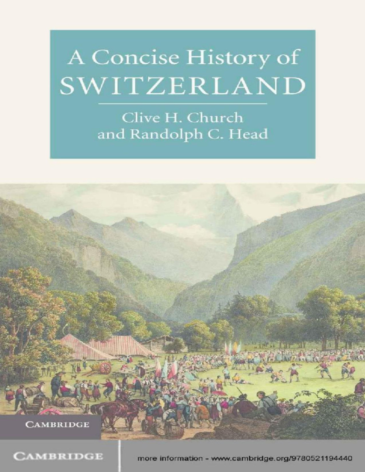 A Concise History Of Switzerland Cambridge Concise Histories Clive H Church Randolph C Head