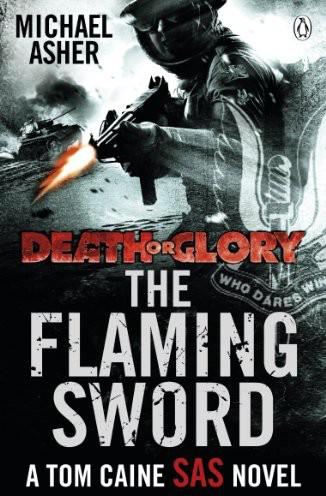 Death Or Glory 02 The Flaming Sword Asher Michael