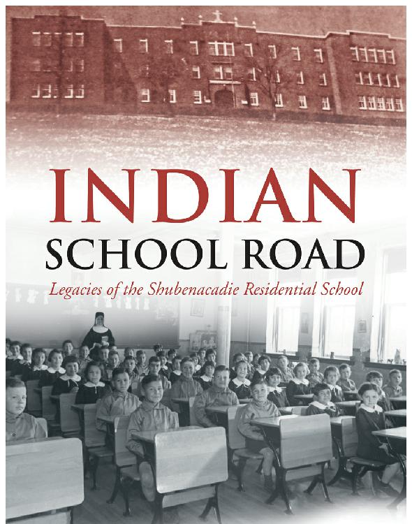 Indian School Road 01 Legacies Of The Shubenacadie Residential School Benjamin