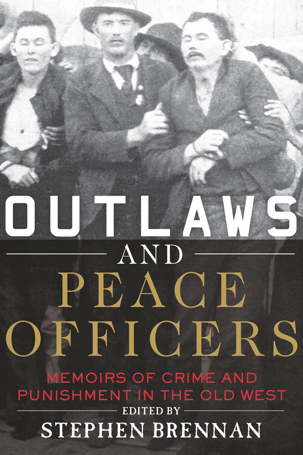 Outlaws And Peace Officers Brennan Stephen