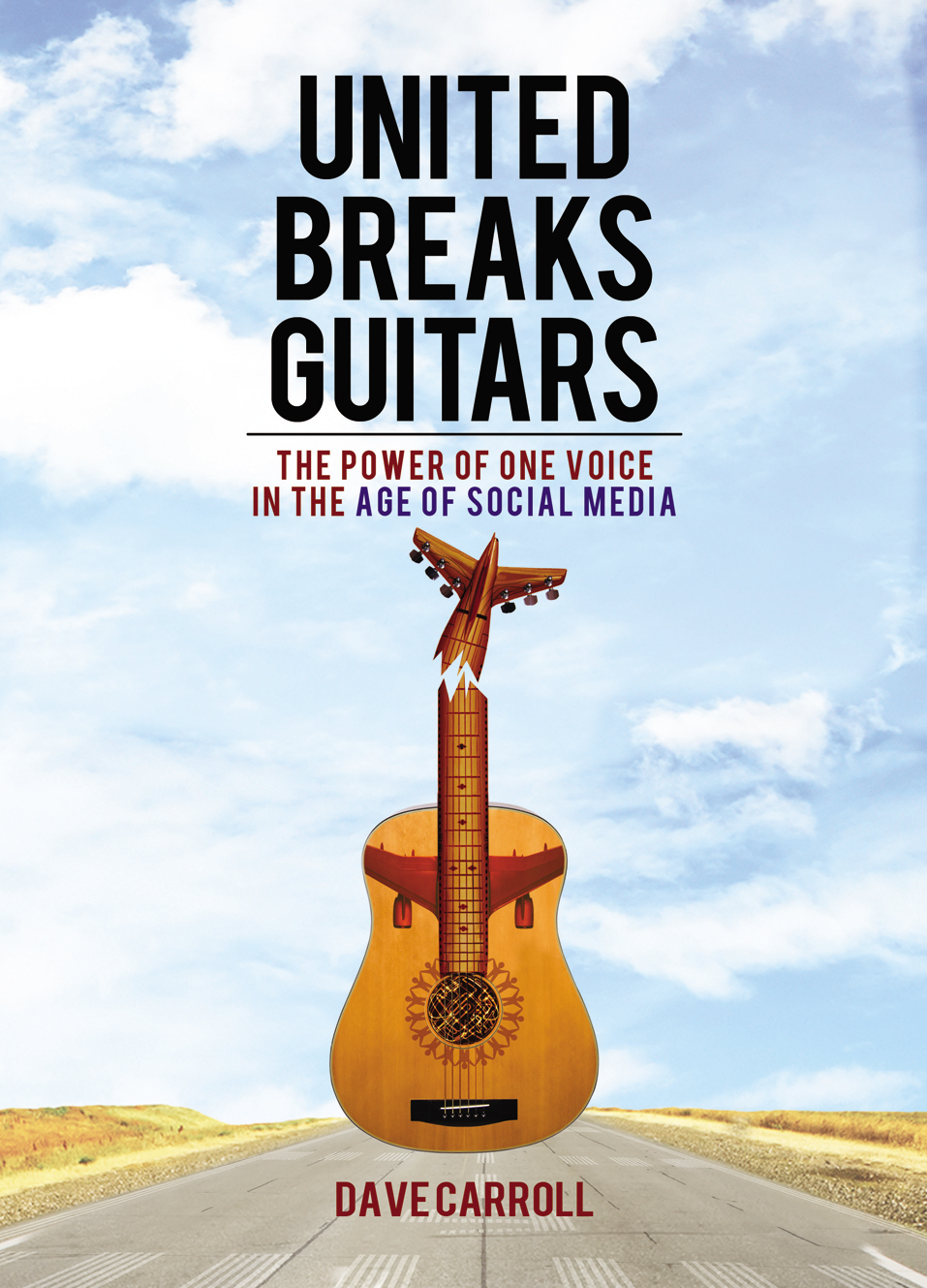 United Breaks Guitars Carroll Dave