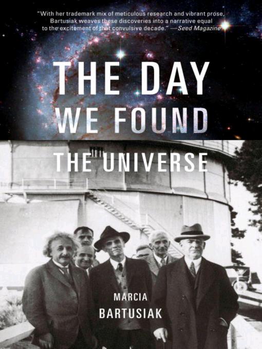 The Day We Found The Universe Bartusiak Marcia