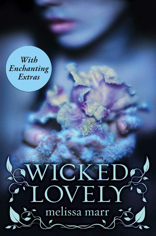 Wicked Lovely 01 Wicked Lovely With Bonus Material Marr