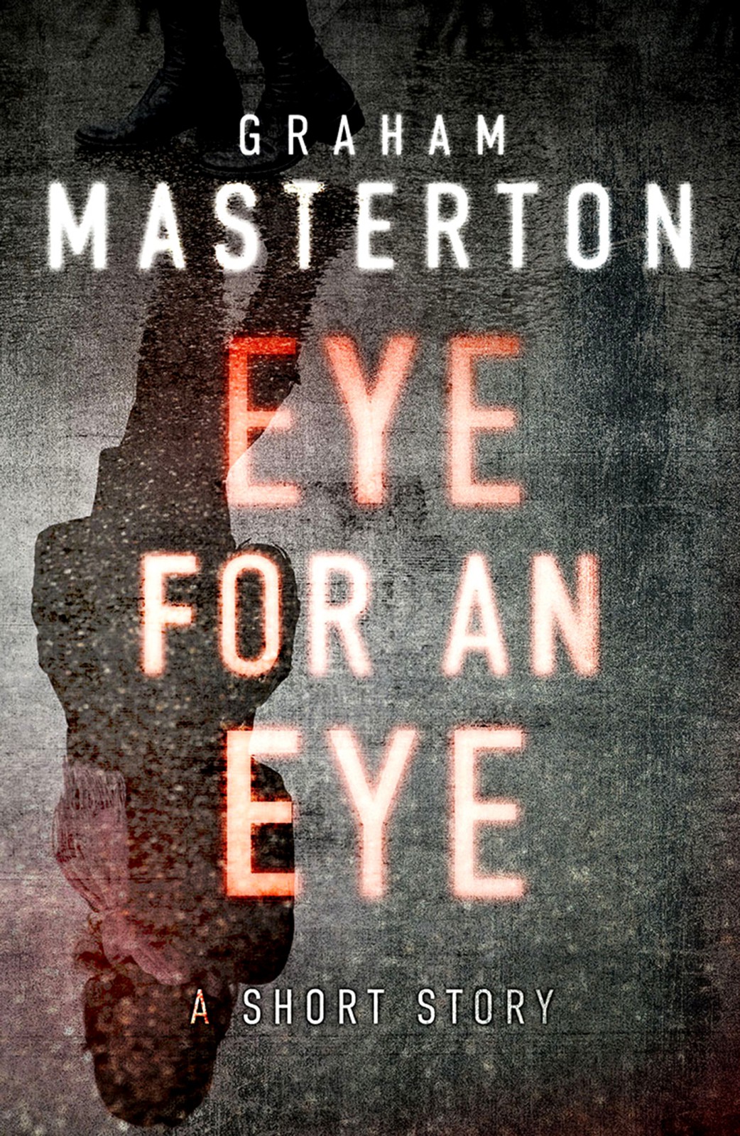 Eye For An Eye Masterton Graham
