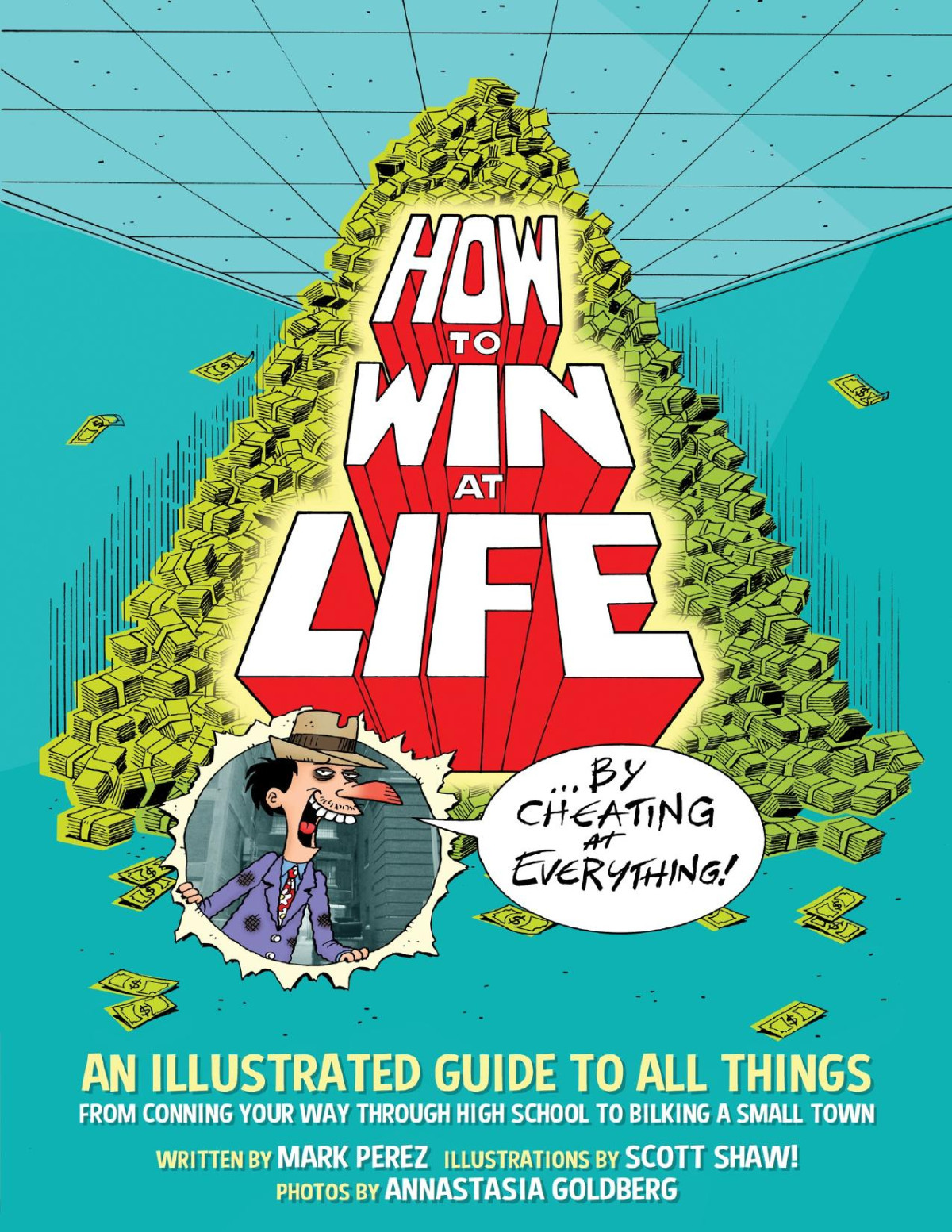 How To Win At Life By Cheating At Everything Mark Perez