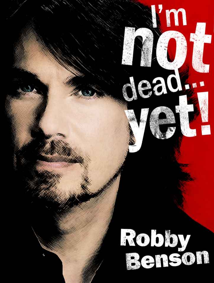 Im Not Dead Yet Benson Robby